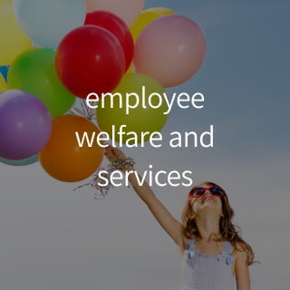 employee welfare and services