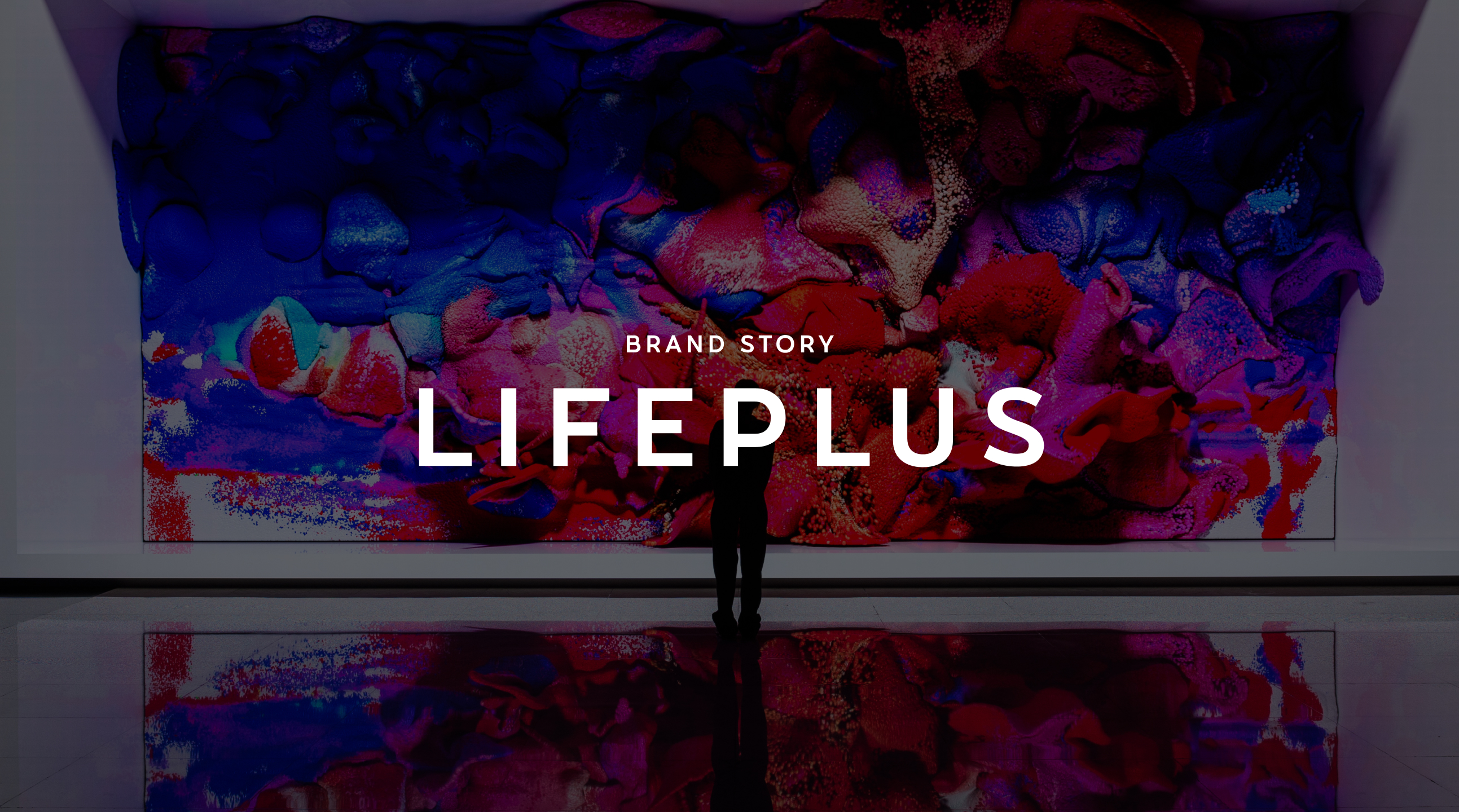 BRAND STORY LIFEPLUS